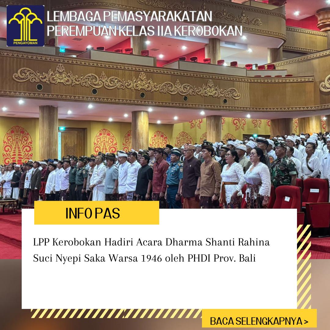 LPP Kerobokan Hadiri Acara Dharma Shanti Rahina Suci Nyepi Saka Warsa 1946 oleh PHDI Prov. Bali